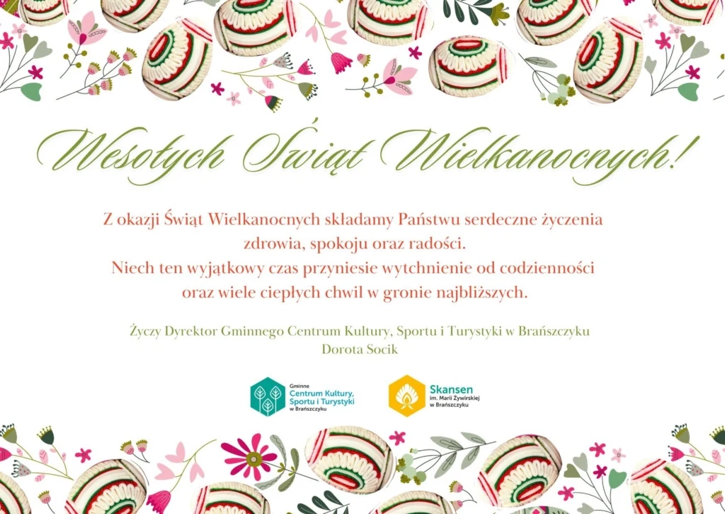 Życzenia wielkanocne od Centrum Kultury w Brańszczyku na kartce z pisankami i kwiatami