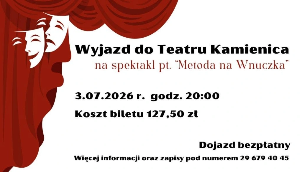 Plakat: Wyjazd do Teatru Kamienica na spektakl „Metoda na Wnuczka”